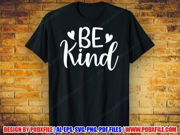 Be Kind Be Kind Black T-Shirt Design